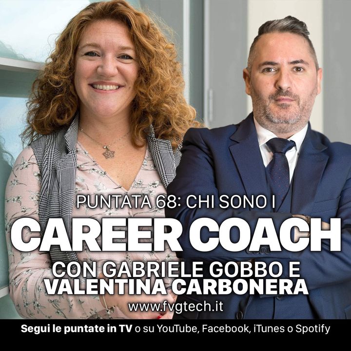 68 - Cos'è un Career Coach. Ospite Valentina Carbonera