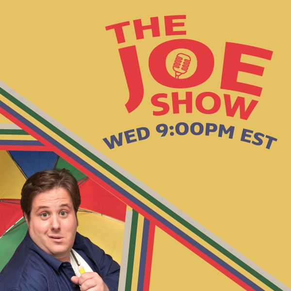The Joe Show - 2016/07/13 Wednesday 9:00 PM EST
