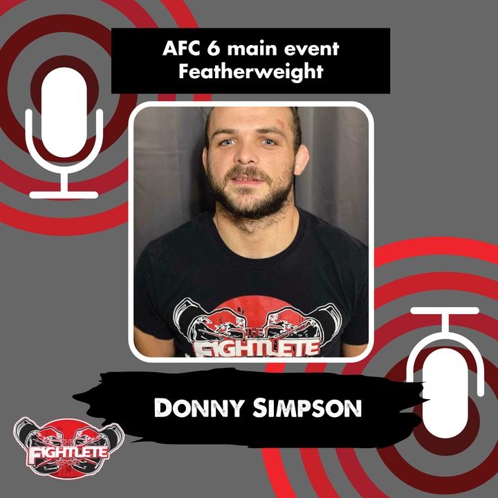 Illinois Featherweight AFC 6 Smoke in the Hills  Featherweight Pro Donny Simpson Interview