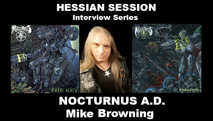 Nocturnus A.D. - Interview with Mike Browning - HESSIAN SESSION