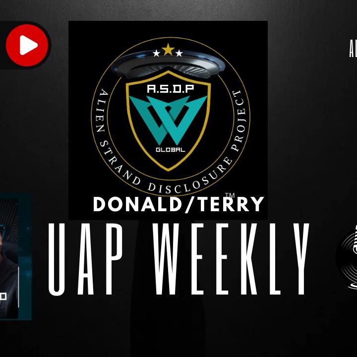UAP WEEKLY with guest Terry Linch