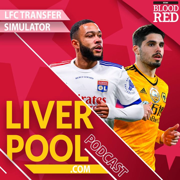 Liverpool.com podcast: LFC transfer simulator | David Alaba, Memphis Depay, Pedro Neto