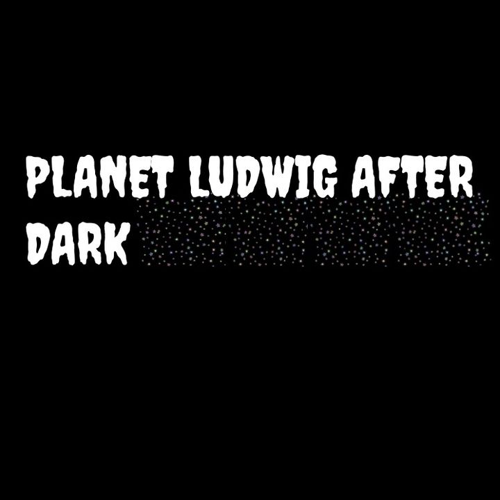 Planet Ludwig After Dark -  "THE CLAP"