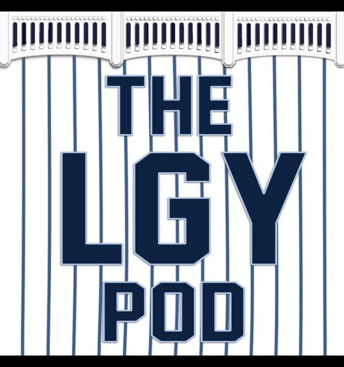 LGY Yankees Podcast