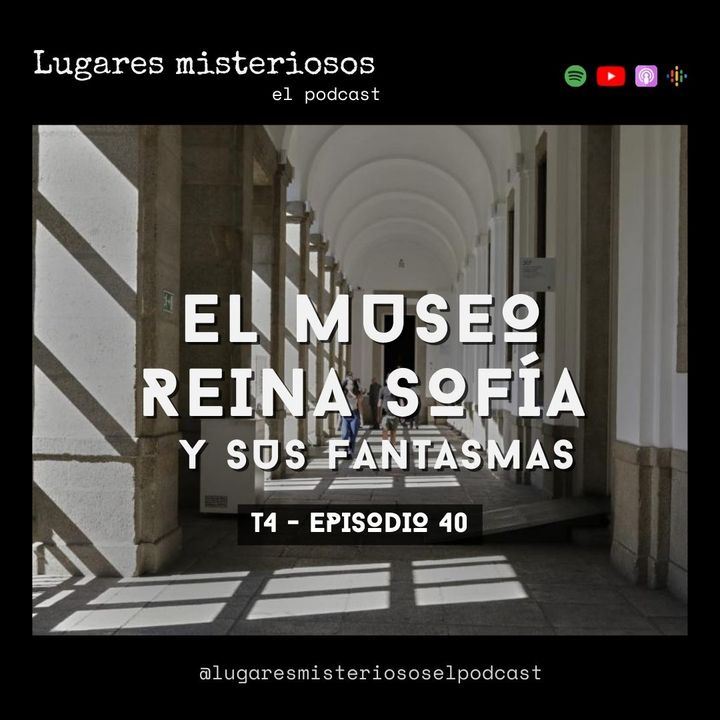 El Museo Reina Sofía y sus fantasmas - T4E40