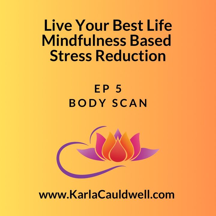 Body Scan Mindfulness Practice Podcast- LYBL