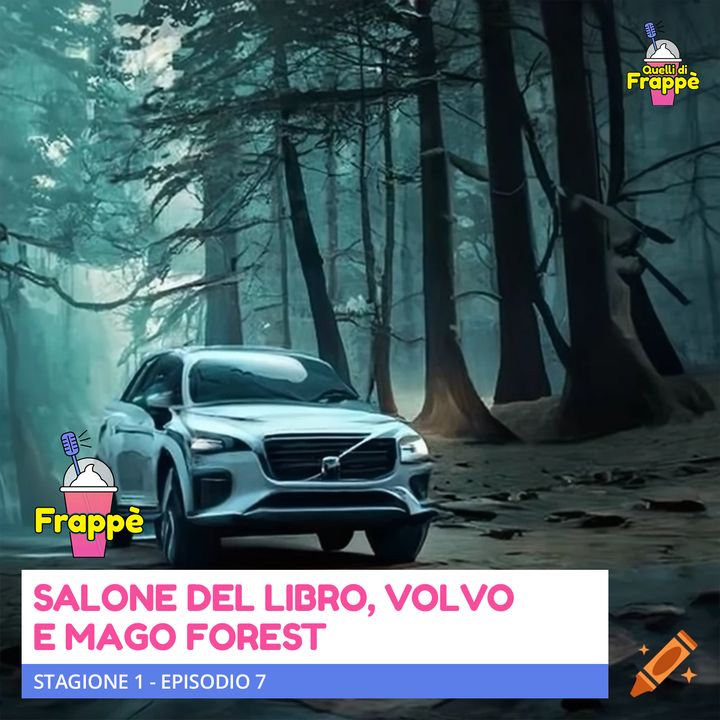 Salone del Libro, Volvo e Mago Forest