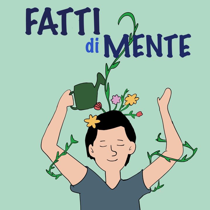 Introduzione al podcast Fatti di Mente.