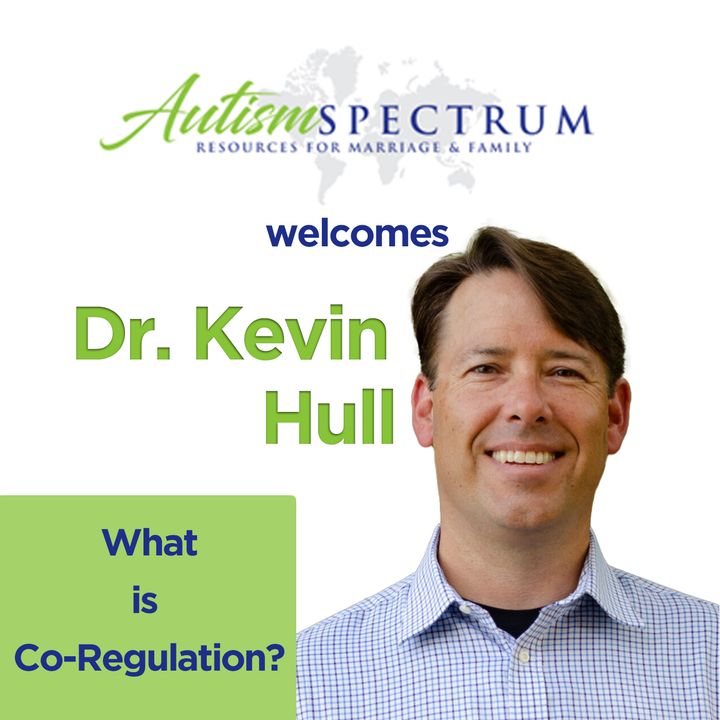 Dr. Kevin Hull Part 1 of What is Co-Regulation?