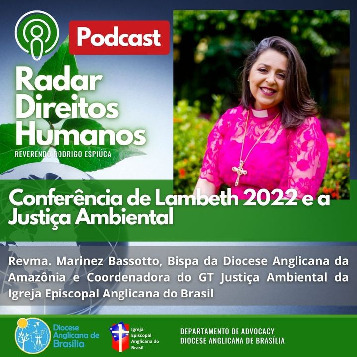 #015 - Conferência de Lambeth 2022 e a Justiça Ambiental