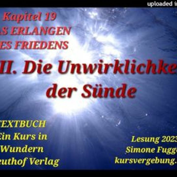 TEXTBUCH K19 III Die Unwirklichkeit der Sünde Ein Kurs in Wundern Lesung 2023 Simone Fugger