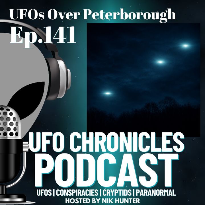 Ep.141 UFOs Over Peterborough artwork