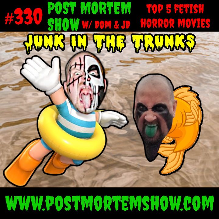 e330 - Junk in the Trunks (TOP 5 FETISH HORROR MOVIES)
