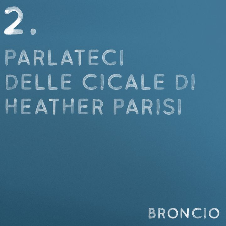 02 - Parlateci delle cicale di Heather Parisi