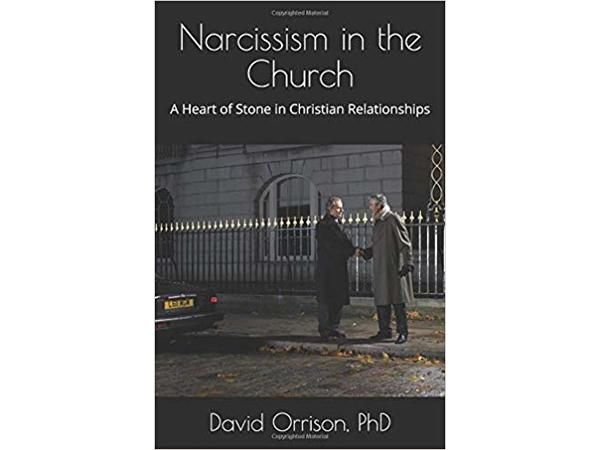 Narcissism Defined and Disclosed with Dr. Dave Orrison