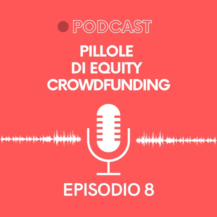 Ep. 08 - Pillole di Crowdfunding | il Crowdfunding dei Record - Per l'equity crowdfunding Azimut scende in campo assieme a Mamacrowd