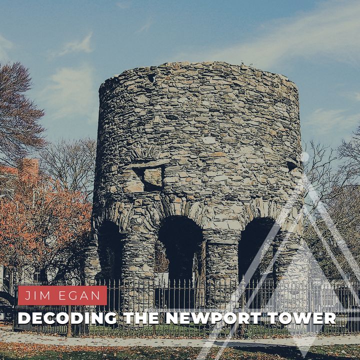 S03E06 - Jim Egan // Decoding the Newport Tower