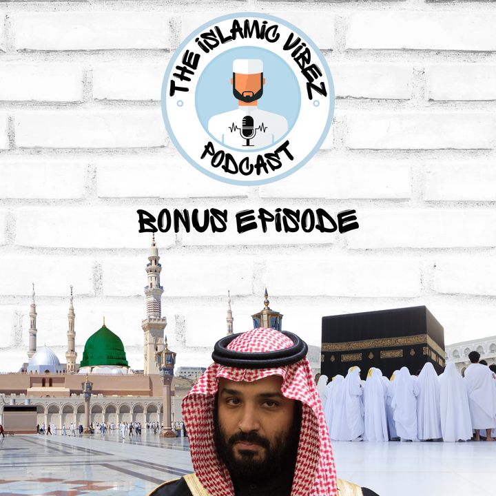 Bonus EP: Conspiracy to uproot Islam from land of Haramayn