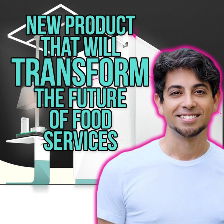 185. A New Product That Will Transform the Future of Food Services | Wings