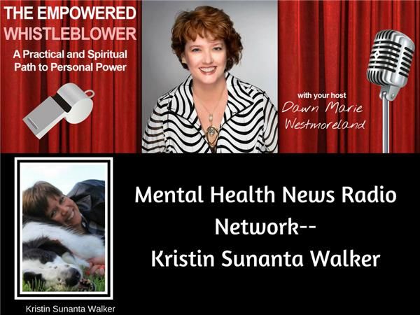 Mental Health News Radio Network--CEO Kristin Sunanta Walker