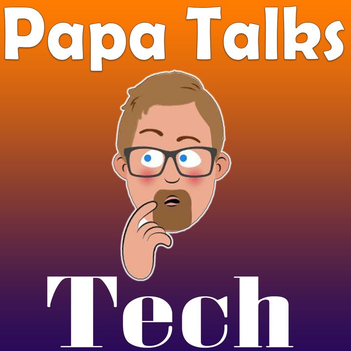 Papa Talks Tech