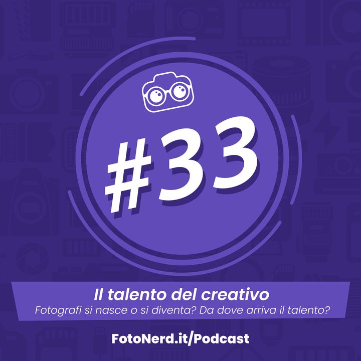 ep.33: Il talento del creativo