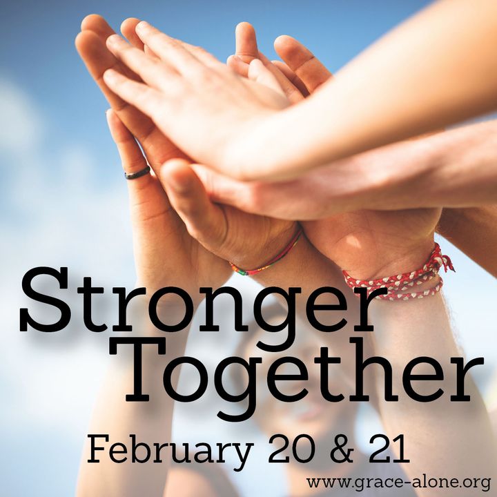 Stronger Together - What In The World Can We Do?