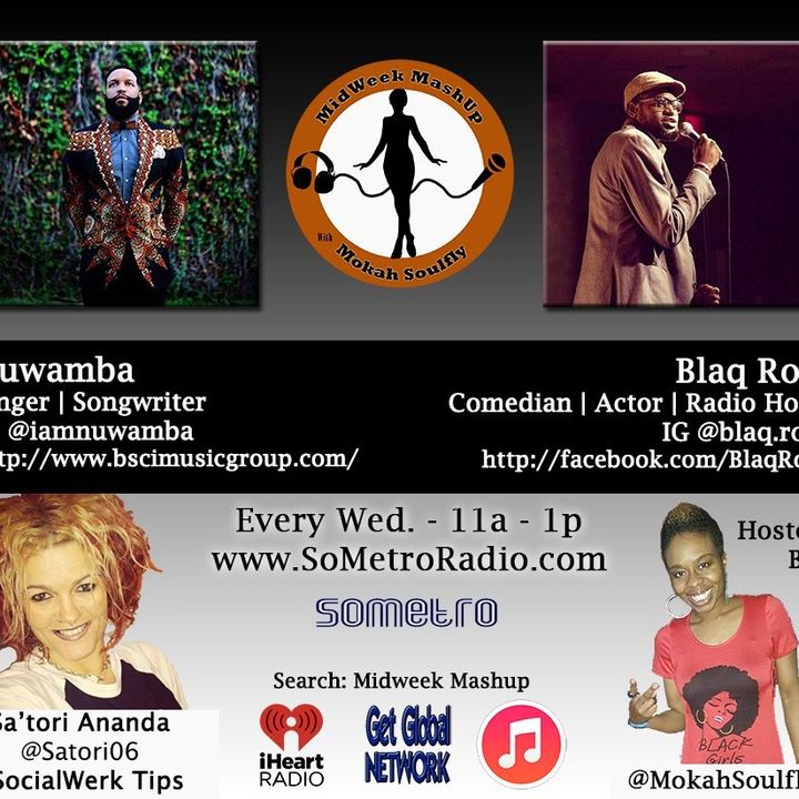 MidWeek MashUp hosted by @MokahSoulFly with special contributor @Satori06 Show 34 Nov 2 2016 Guests R&B artist Bree and Benet Embry