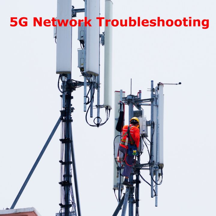 5G Network Troubleshooting