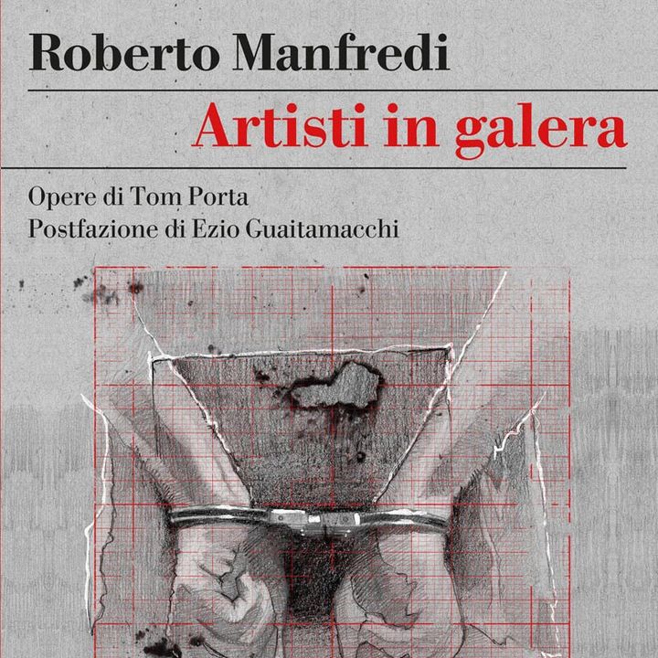 Roberto Manfredi "Artisti in galera"