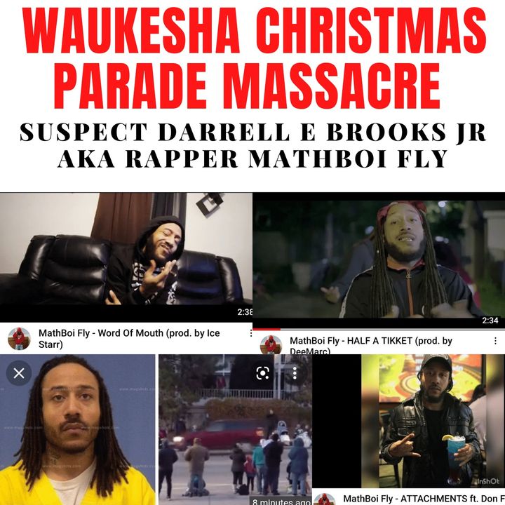 Waukesha Christmas parade Massacre updates and history of suspect in custody Darrell E Brooks Jr