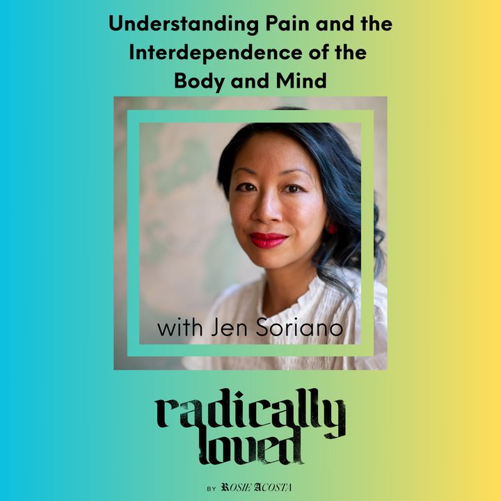 Episode 516. Understanding Pain and the Interdependence of the Body and Mind with Jen Soriano