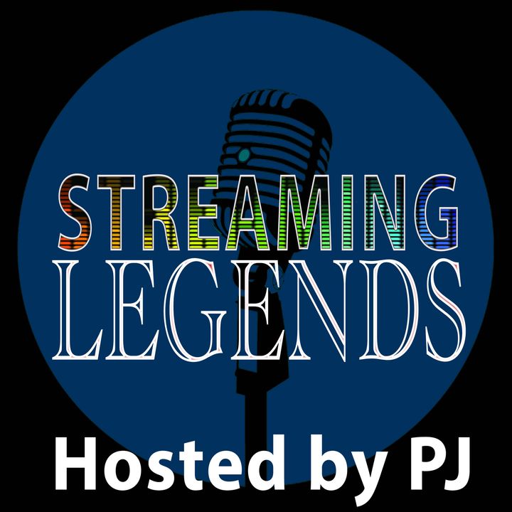 Streaming Legends with PJ