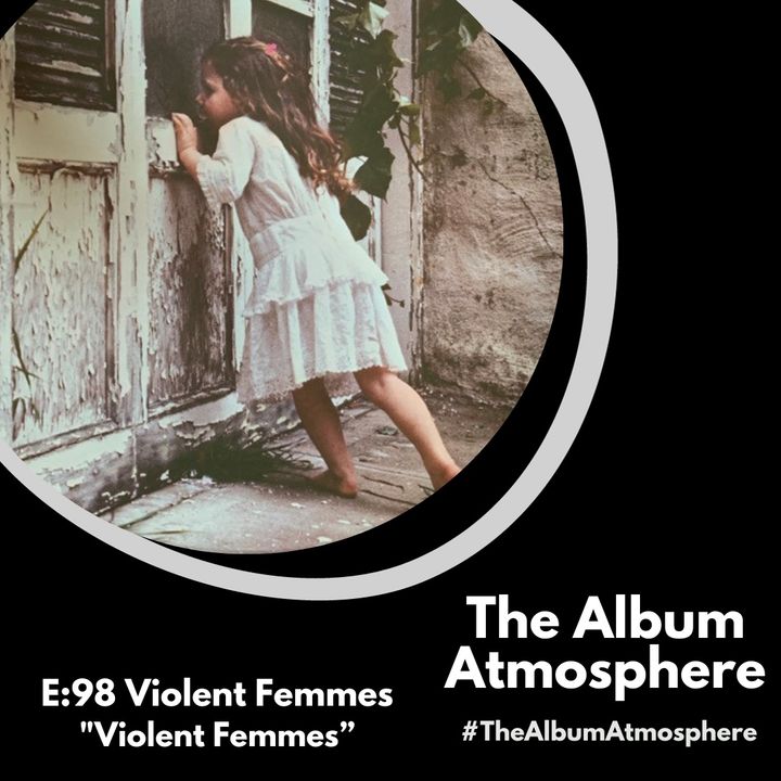 E:98 - Violent Femmes - "Violent Femmes"