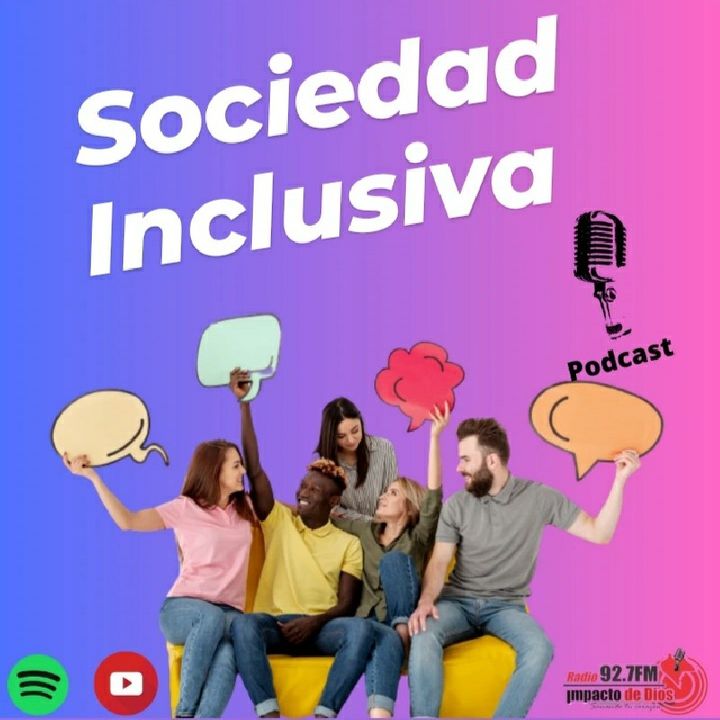 Sociedad Inclusiva #016