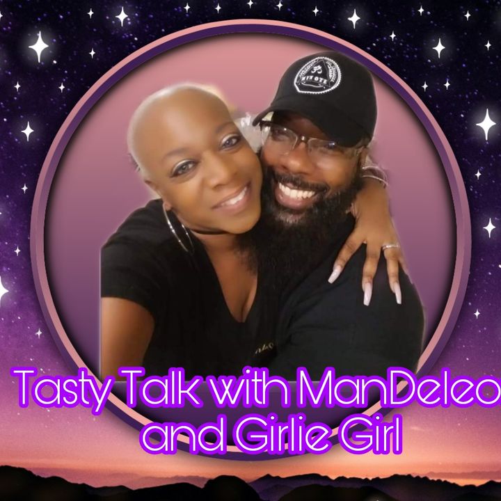 Tasty Talk w/Mandeleon & Girlie Girl: Stories About Your First Sexual Experience