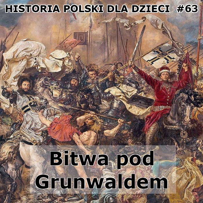 63 - Bitwa pod Grunwaldem 1