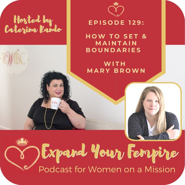 How to Set & Maintain Boundaries with Mary Brown
