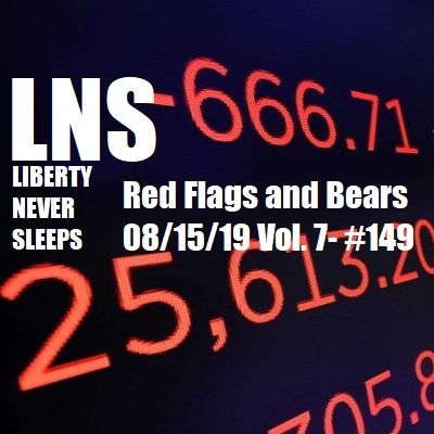 Red Flags and Bears 08/15/19 Vol. 7- #149
