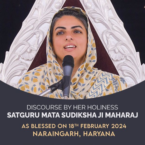 Narayangarh HR, February 18, 2024: Discourse by Satguru Mata Ji