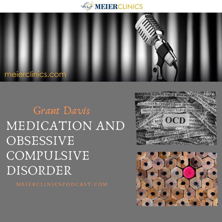 Medication and Obsessive Compulsive Disorder