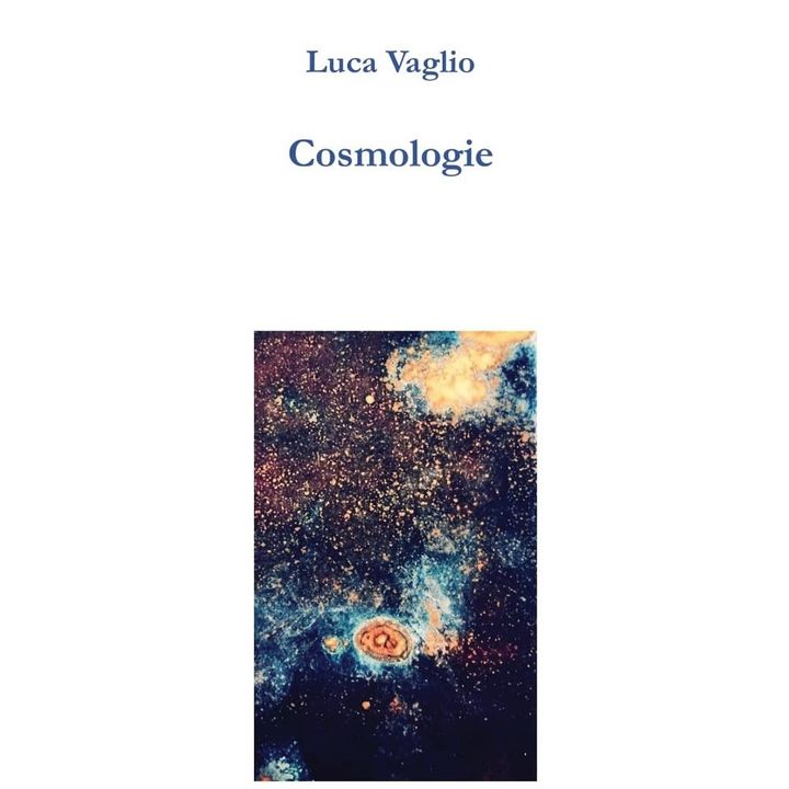 Luca Vaglio "Cosmologie"