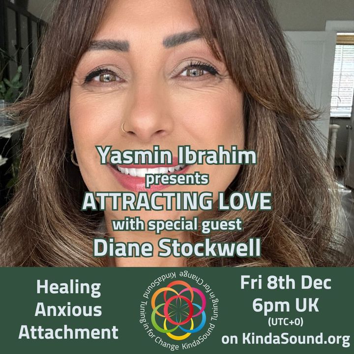 Healing Anxious Attachment | Diane Stockwell on Attracting Love with Yasmin Ibrahim