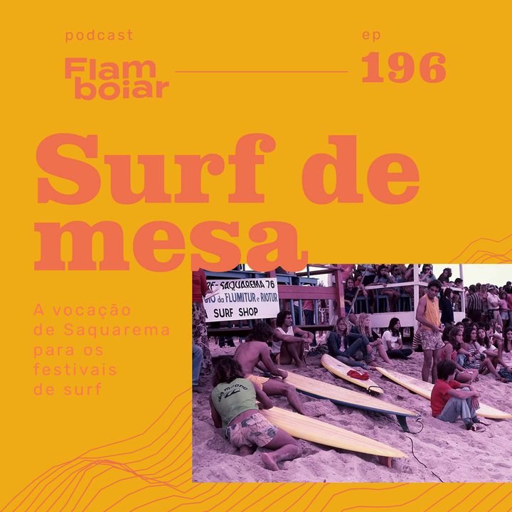 196 - A vocação de Saquarema para os festivais de surf