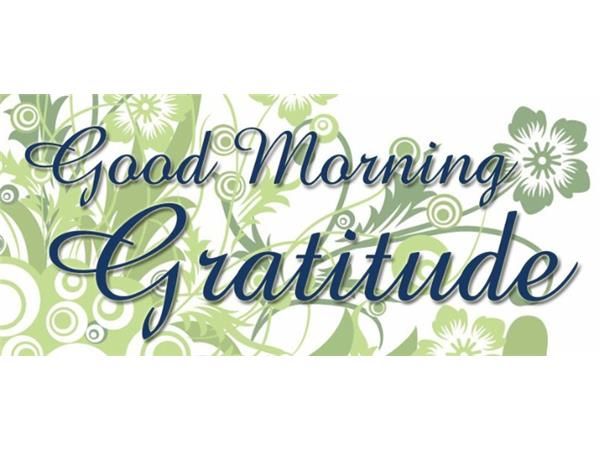 Good Morning Gratitude