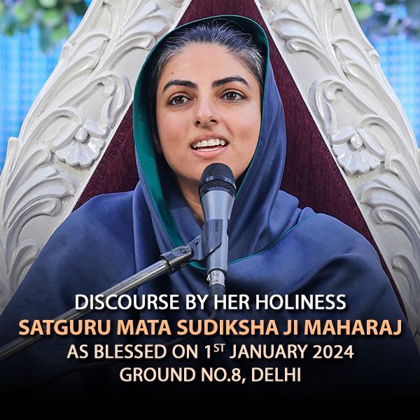 Delhi, January 01, 2024: Discourse by Satguru Mata Ji