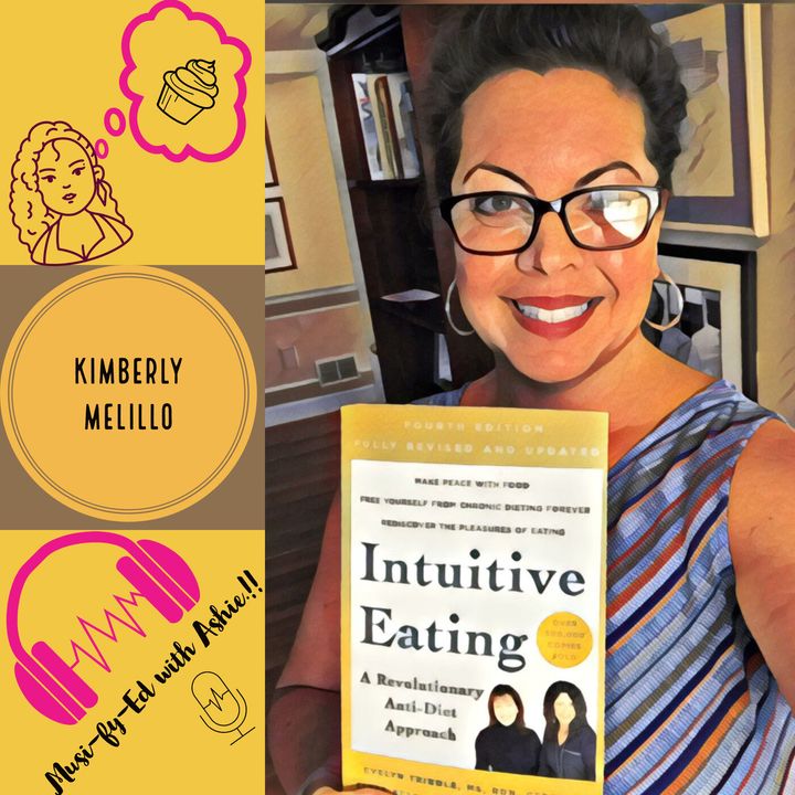 Ep #003 Kimberly Melillo: Intuitive Eating, Overcoming Body Image Issues