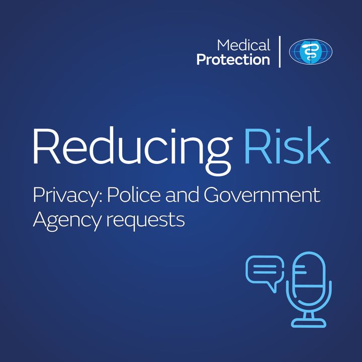 Reducing Risk - Episode 12 - Privacy: Police and Government Agency requests