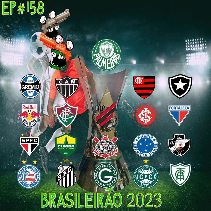 Episódio #158 - Brasileirão 2023