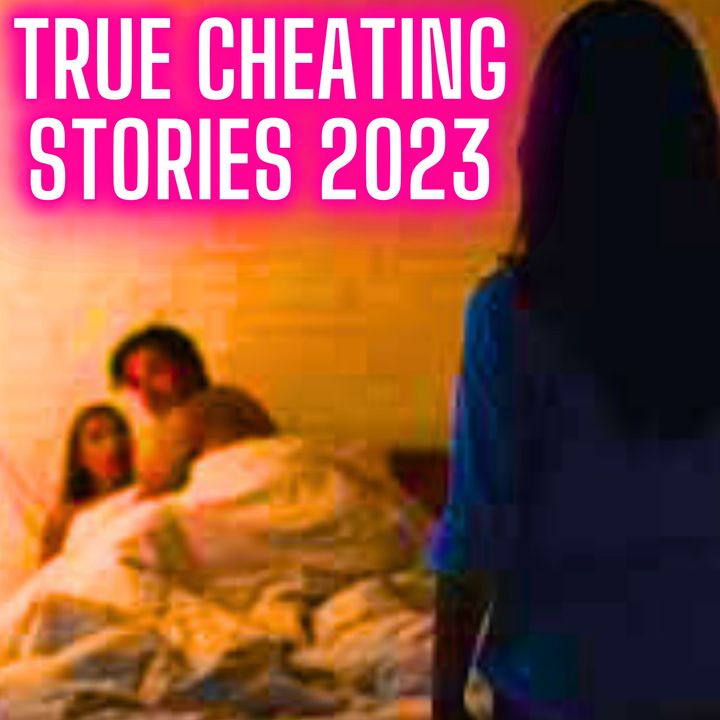 How Did Your SO Catch You Cheating?  True Cheating Stories 2023